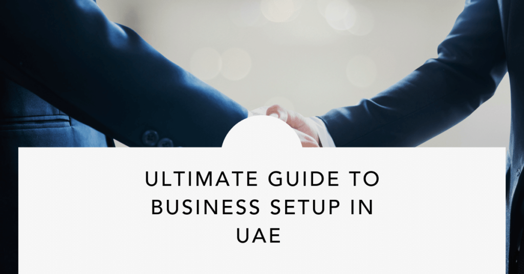 steps to business setup in Dubai